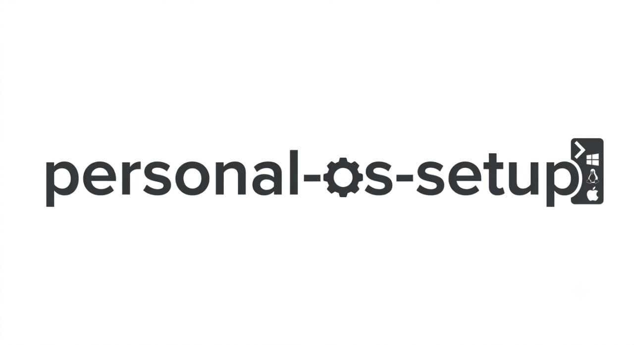 Awesome-os-setup: OS setup and development guide